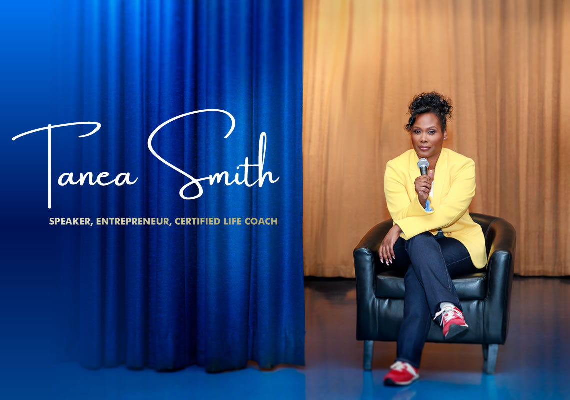 Tanea Smith, Speaker, Entrepreneur, Life Coach website design and development by Biondo Studio